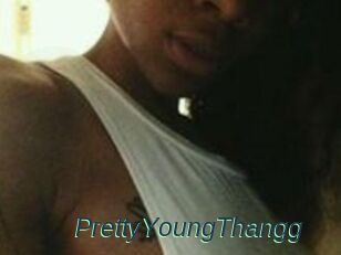 PrettyYoungThangg
