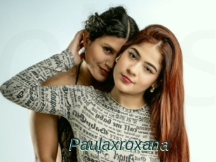 Paulaxroxana