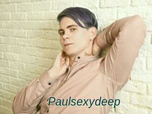 Paulsexydeep