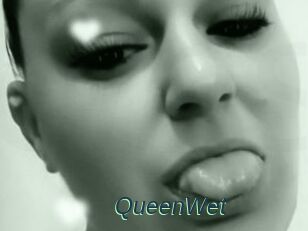 QueenWet