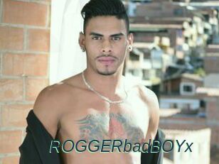 ROGGERbadBOYx