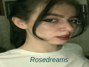 Rosedreams