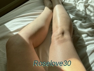 Roselove30