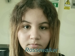 Rossewalker