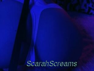 ScarahScreams
