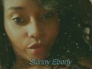 Skinny_Ebony