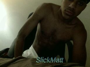 SlickMatt