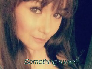 Something_sweet