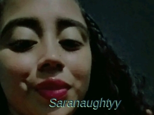 Saranaughtyy