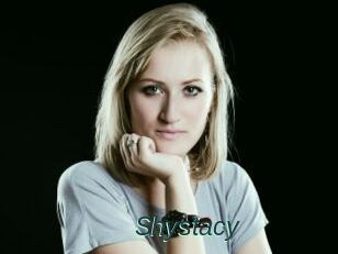 Shystacy