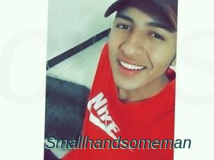 Smallhandsomeman