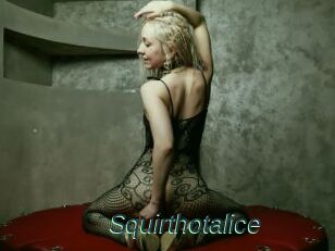 Squirthotalice