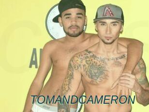 TOMANDCAMERON