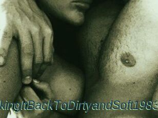 TakingItBackToDirtyandSoft1983