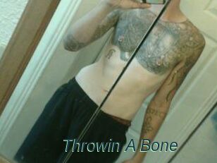 Throwin_A_Bone