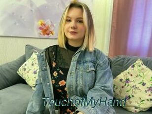 TouchofMyHand