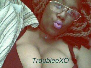 TroubleeXO