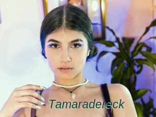 Tamaradereck