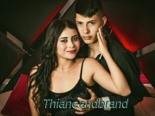 Thianeandbrand