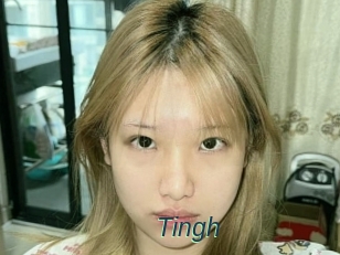 Tingh