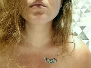 Tish