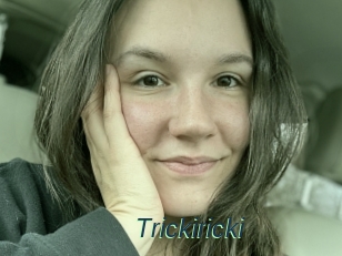 Trickiricki