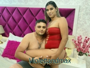 Violettandmax