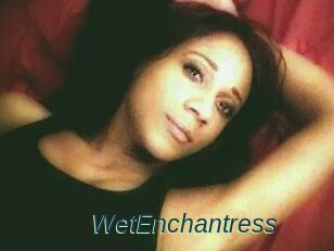 WetEnchantress