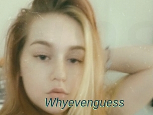 Whyevenguess