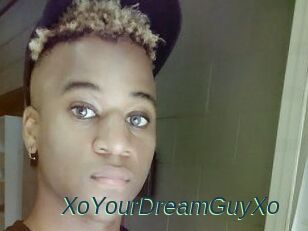XoYourDreamGuyXo