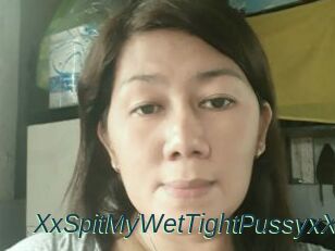 XxSpitMyWetTightPussyxX
