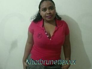 Xhotbrunettexxx