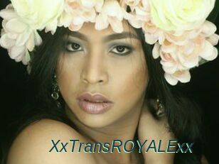 XxTransROYALExx