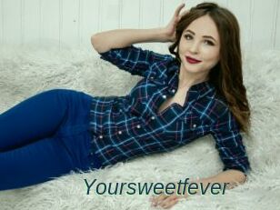 Yoursweetfever
