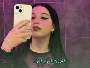 Zaraatcher